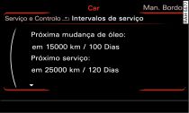 Ecrã no painel de bordo para o rádio ou o MMI: indicador do próximo serviço